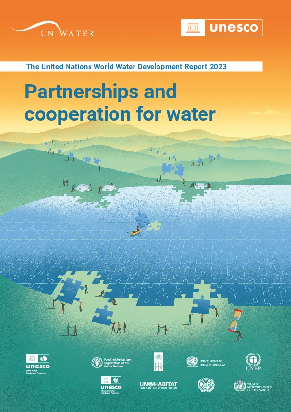 The United Nations World Water Development Report 2023 - Partnerships and cooperation for water