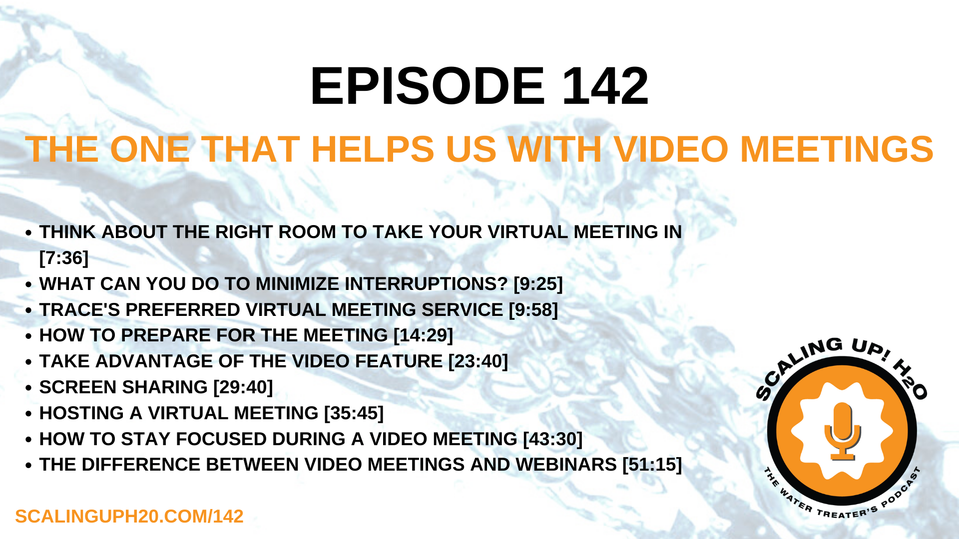 142 The One That Helps Us With Video Meetings - Scaling UP! H2O