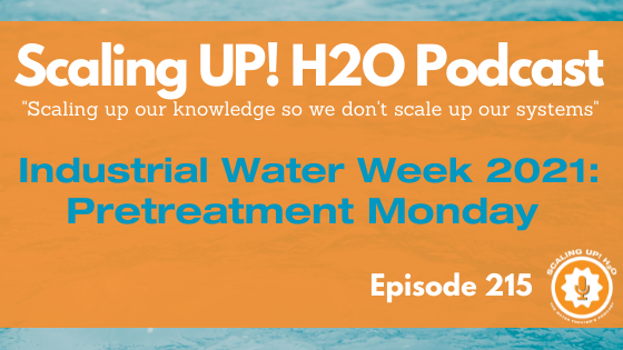 215 Industrial Water Week 2021: Pretreatment Monday