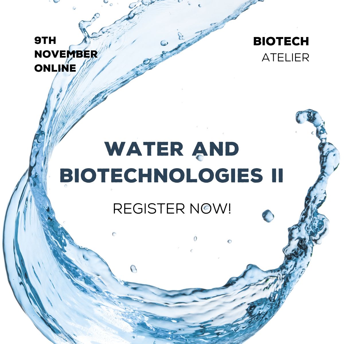 Did you hear? The Registration for &ldquo;Water and Biotechnologies&rdquo; Second Edition is OPEN! You can register here: https://biotech-atelier.com/ba...