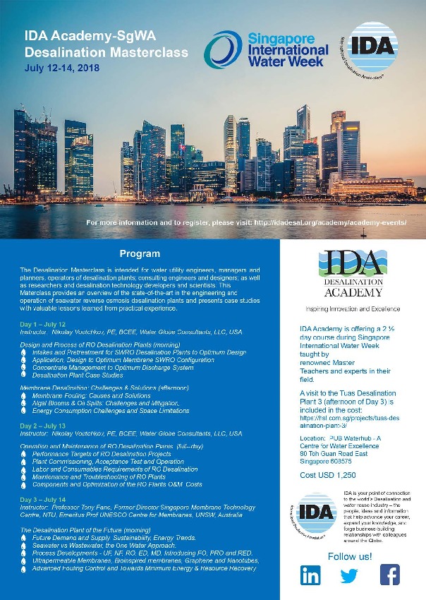 IDA Desalination Masterclass at the 2018 Singapore Water Week - July 12 - 14, 2018&nbsp; the class includes visit of the Tuas SWRO Desalination ...