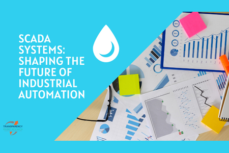 SCADA Systems: Shaping The Future Of Industrial Automation