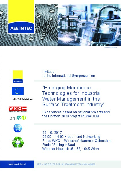We. 25. Oct. 17 Emerging Membrane Technologies for Industrial Water Management in the Surface Treatment Industry Venue: WKO - Rudolf Sallinger S...