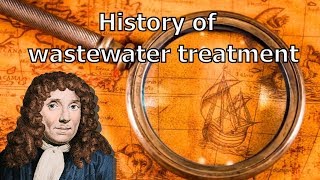 History of Wastewater Treatment: From Hippocratic Sleeve to Activated Sludge
