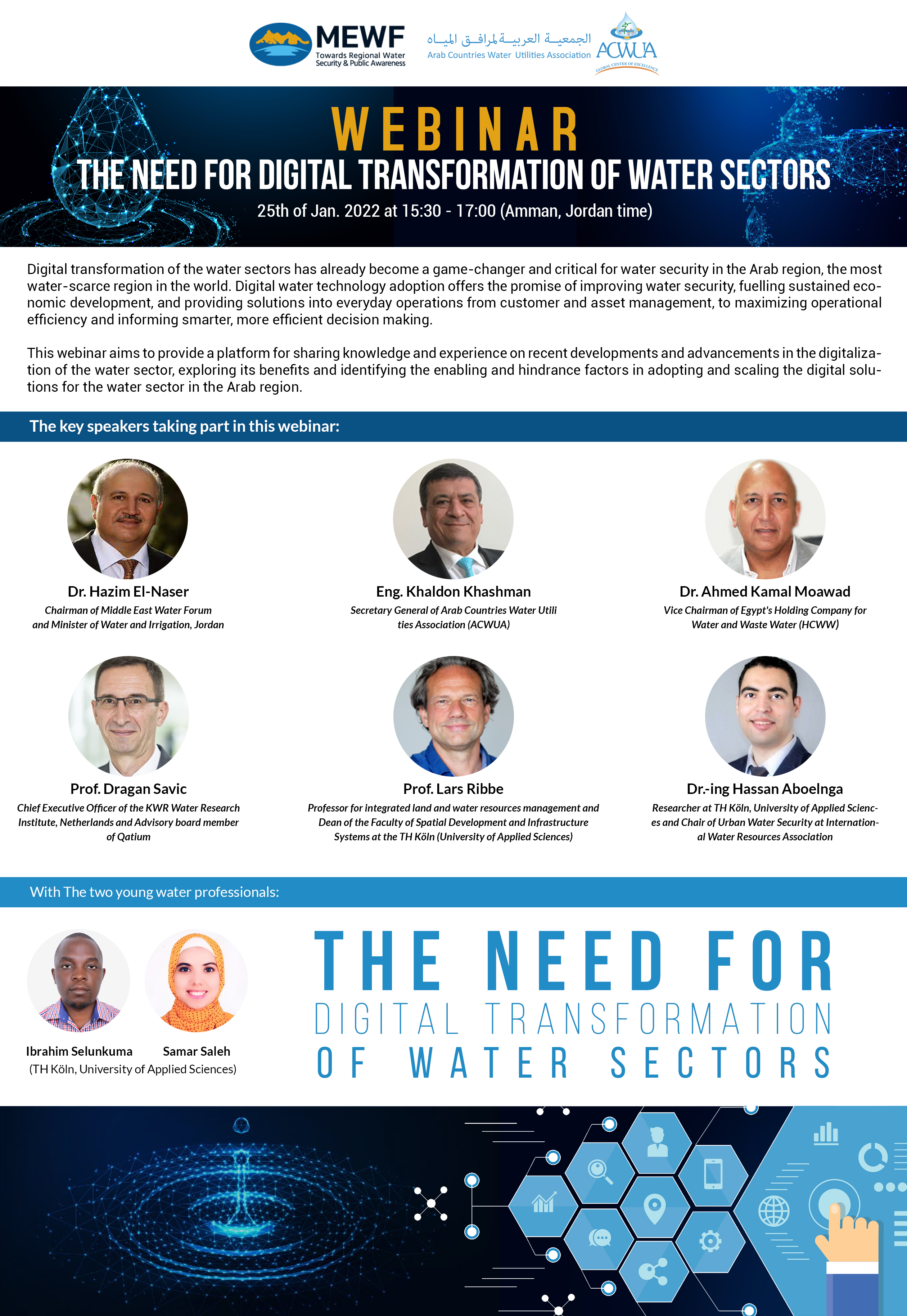 Dear colleagues,Make sure that you don&rsquo;t miss your chance to attend The Need for Digital Transformation of Water Sectors Webinar , this webina...