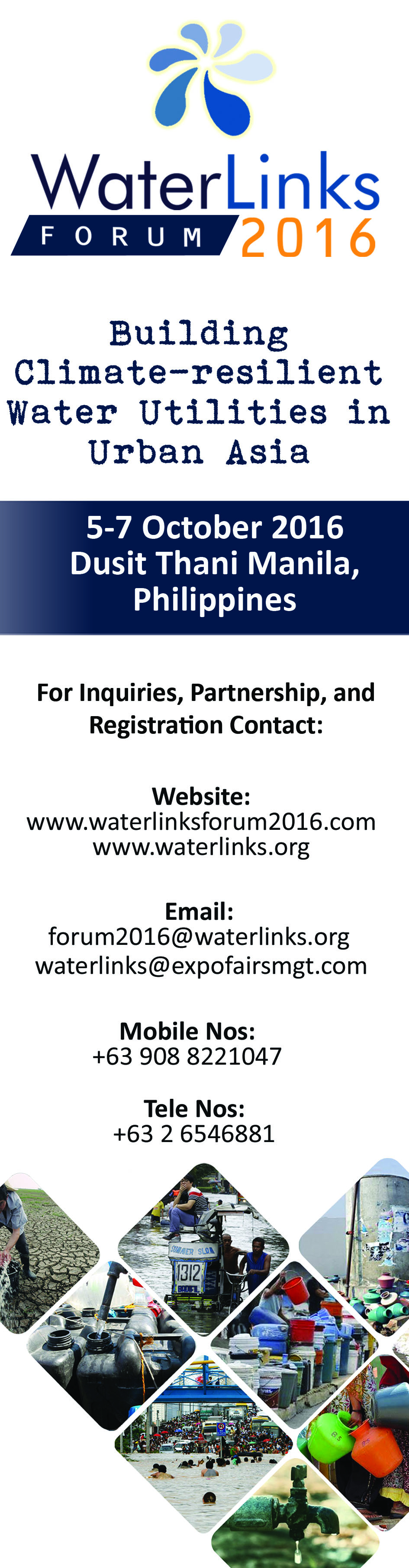 THE WATERLINKS FORUM 2016 - Manila, Philippines / 5-7 October 2016 Asia&rsquo;s water utilities are operating in complex and demanding urban env...