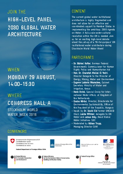 Join the High-Level Panel on he 2030 Agenda on Global Water Architecture at Stockholm World Water Week. Monday 29 August, 2pm