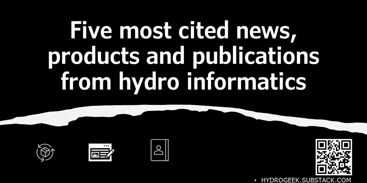 Most Cited Recommendationshttps://hydrogeek.substack.com/p/five-most-cited-newsproducts-and?sd=pf