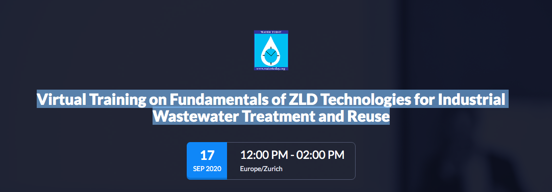 Virtual Training on Fundamentals of ZLD Technologies for Industrial Wastewater Treatment and ReuseSept 17https://showtime.zoho.com/join#/1001786...