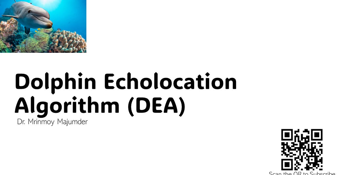 Yet Another Bio-Inspired Optimization Algorithmhttps://open.substack.com/pub/hydrogeek/p/introduction-to-dolphin-echolocation?r=c8bxy&utm_campai...