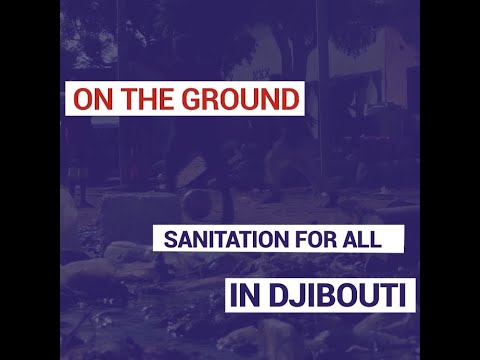 Sanitation for all in Djibouti