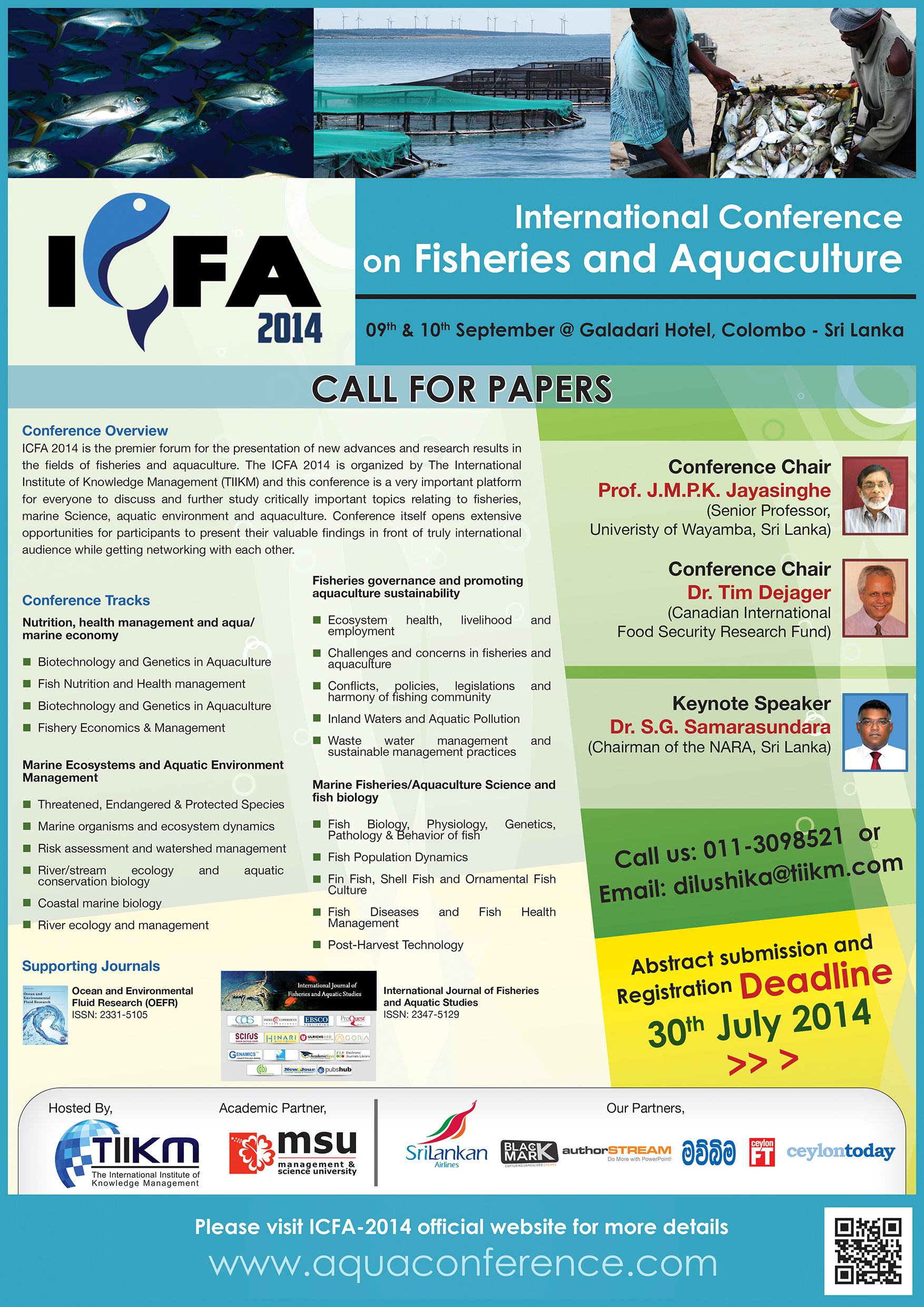 Call for Papers: On behalf of Conference Organizing Committee, it is a great privilege to invite you to the International Conference on Fisherie...