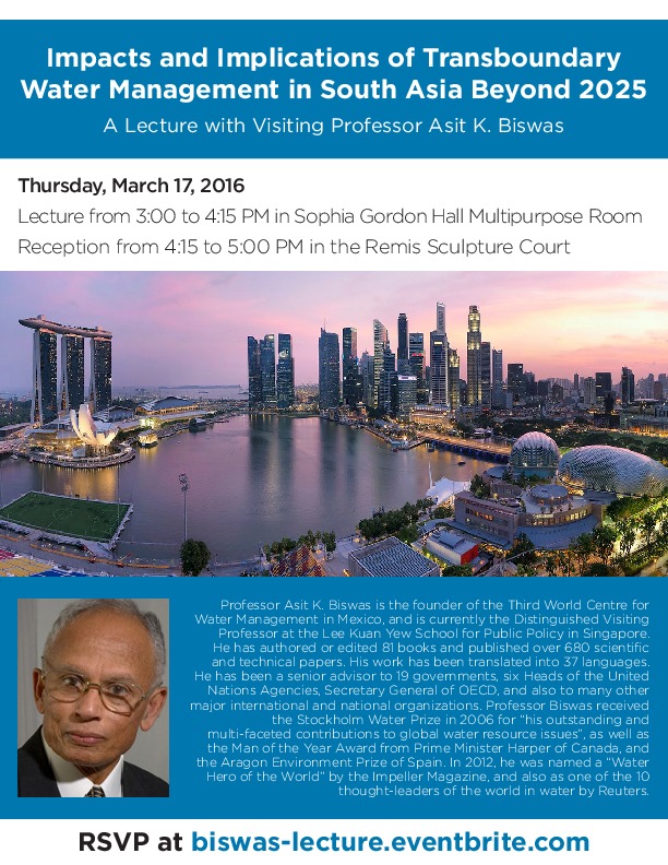 Impacts and Implications of Transboundary Water Management in South Asia A lecture with guest Professor Asit K. Biswas &nbsp; When Thursday, Mar...