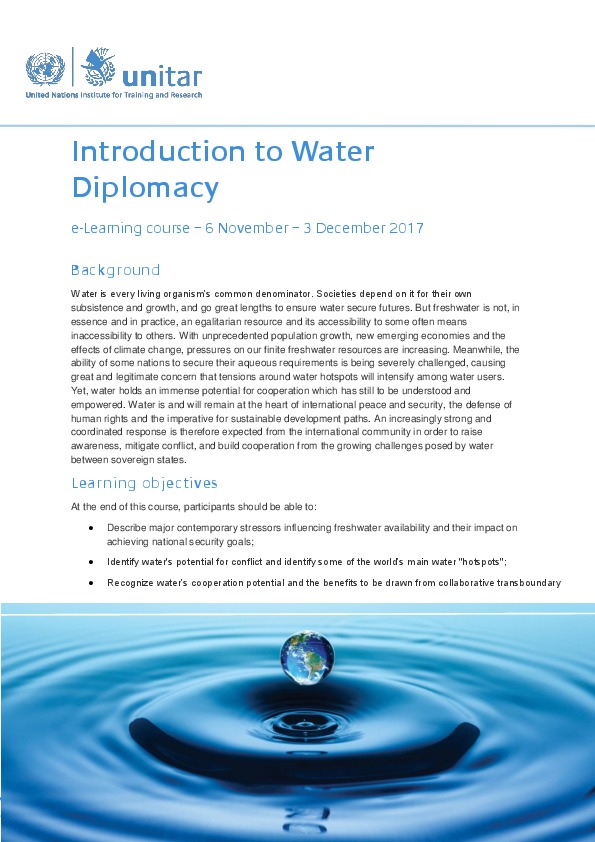 Upcoming online course on water diplomacy, register now! Introduction ​to Water ​Diplomacy ​by UNITAR It will take place from 6 &nbsp;Nov....