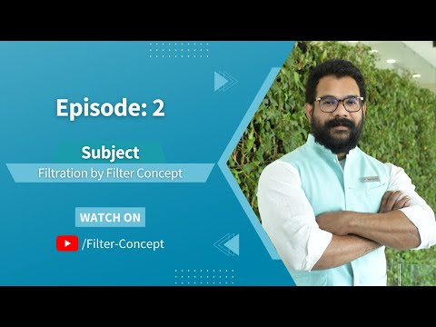 Episode - 2 Filtration by Filter Concept