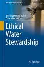 Please note the following book, which covers some unique topics:Ethical Water StewardshipEditors: Ingrid Leman Stefanovic, Zafar AdeelThe book: ...