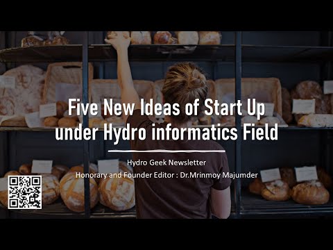Five new ideas for starting a business in Hydro informaticshttps://youtu.be/RTs97l-Ubz0
