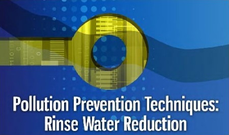 Pollution Prevention Techniques - Rinsewater Reduction Advice for Printed Circuit Board Fabricators