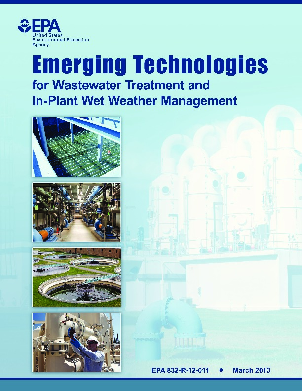Emerging Technologies for Wastewater Treatment and In-Plant Wet Weather Management.