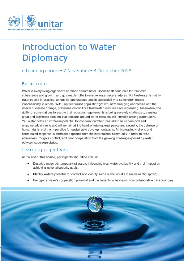 Please&nbsp;be informed of UNITAR&#039;s upcoming online training course:&nbsp; Introduction to Water Diplomacy It will take place from 7 Nov. to 4 D...