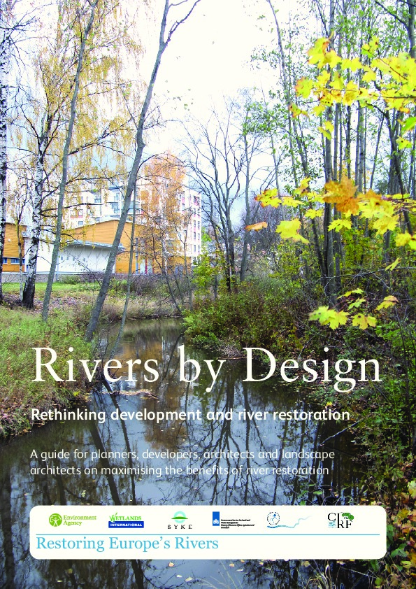 RIVERS BY DESIGN - Summary of selected European restoration projects
