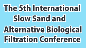 The 5th International Slow Sand and Alternative Biological Filtration Conference