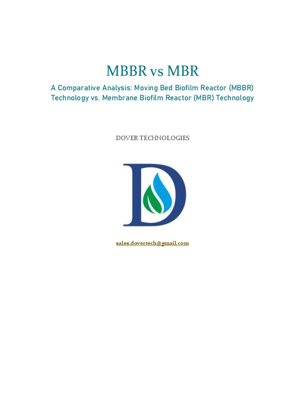 A comprehensive analysis on the advantages of Moving Bed Biofilm Reactor (MBBR) technology over Membrane Biofilm Reactor (MBR) technology.In thi...