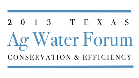 2013 Texas Ag Water Forum