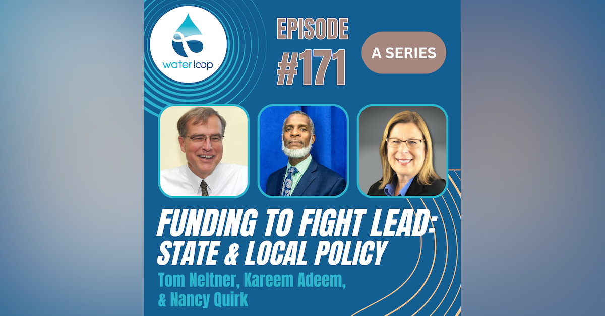 #171: Funding To Fight Lead: State & Local Policy