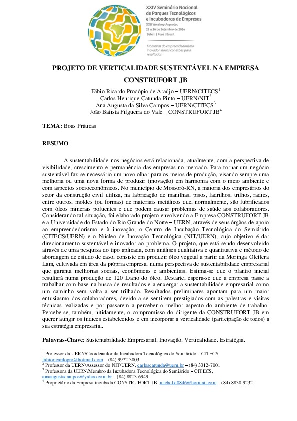 SUSTAINABLE VERTICALITY PROJECT IN THE COMPANY CONSTRUFORT JB - Brazil Business sustainability is currently related to the Visibility, growth an...