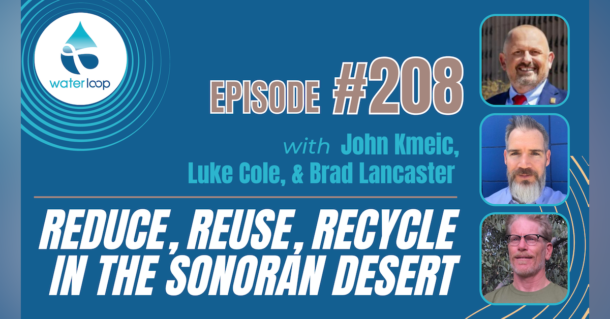 #208: Reduce, Reuse, Recycle In The Sonoran Desert