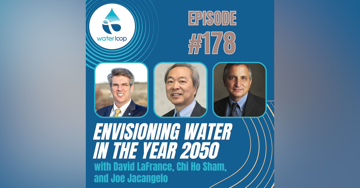 #178: Envisioning Water In The Year 2050