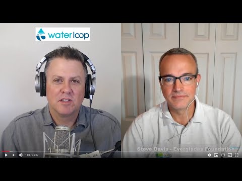 waterloop #36: Steve Davis on Restoring the EvergladesSteve Davis is Senior Ecologist and Communications Director at the Everglades Foundation. ...