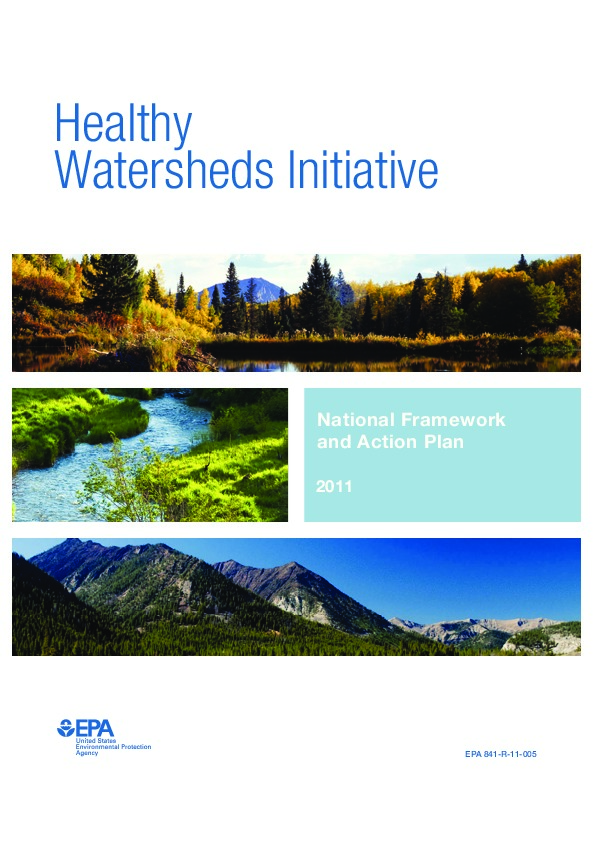 Healthy watershed initiative action plan- US EPA 2011
