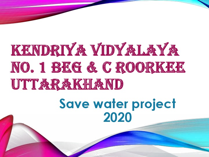 SAVE WATER SAVE FUTURE - See presentation below