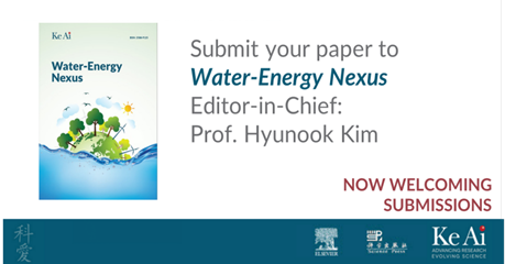 Call for Submissions: Water-Energy Nexus Journal Water-Energy Nexus is&nbsp;an interdisciplinary journal that covers research on energy efficien...