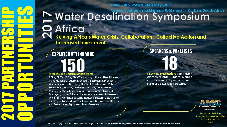 The Water Desalination Symposium Africa 2017 aims to bring together both the public and private sector together to discuss desalination as an al...