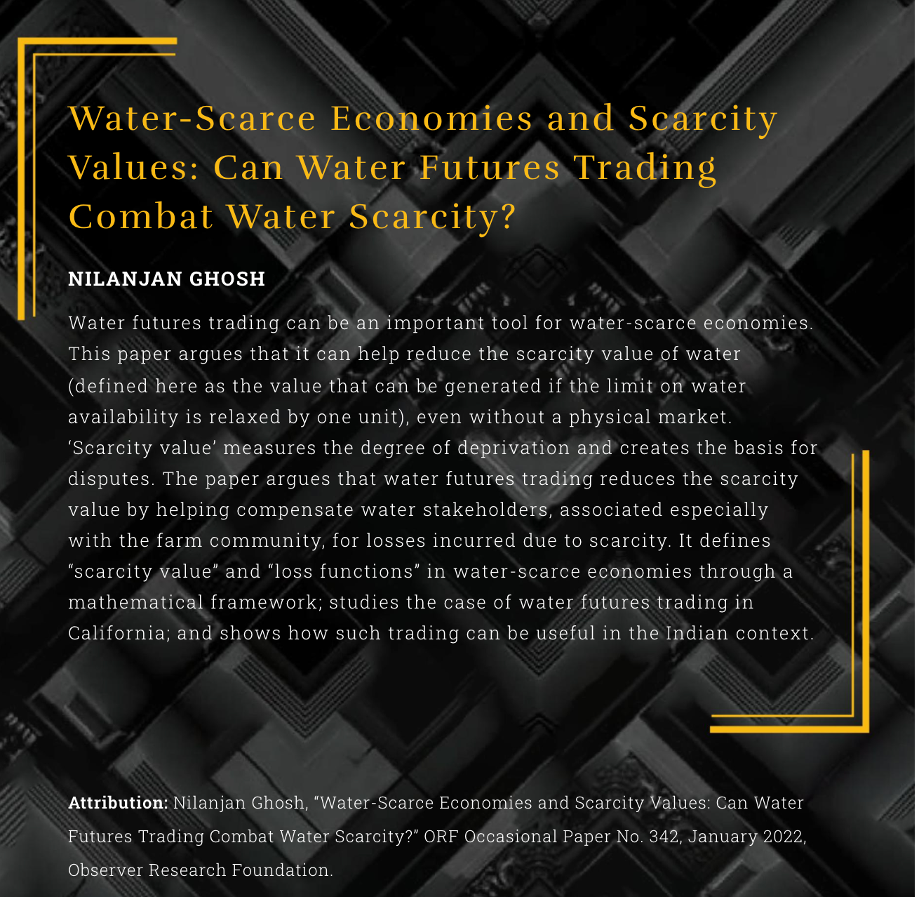 Water-Scarce Economies and Scarcity Values: Can Water Futures Trading Combat Water Scarcity?