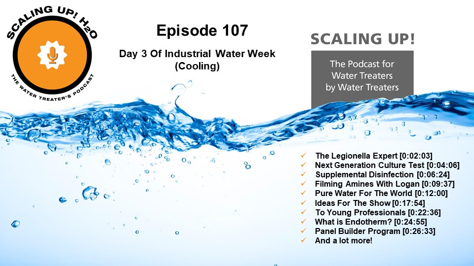 107 Day 3 Of Industrial Water Week (Cooling) - Scaling UP! H2O
