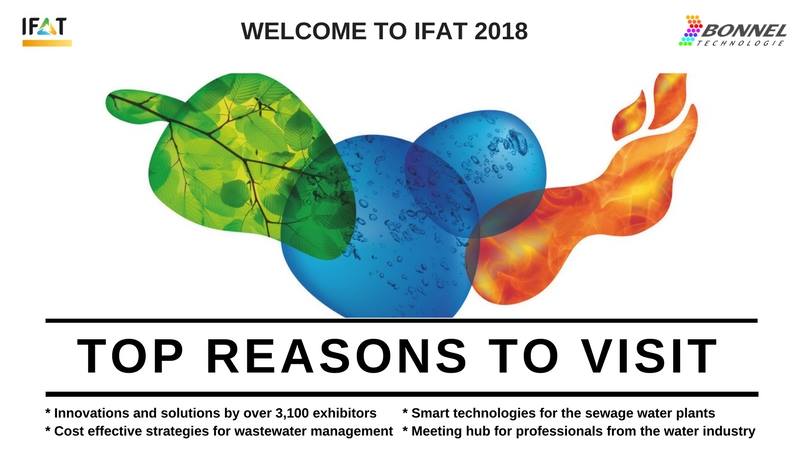 Find the right reason to meet BONNEL and wastewater professionals at 2018 IFAT Fair in Munich, Germany, on May 14-18. I will be pleased to meet ...