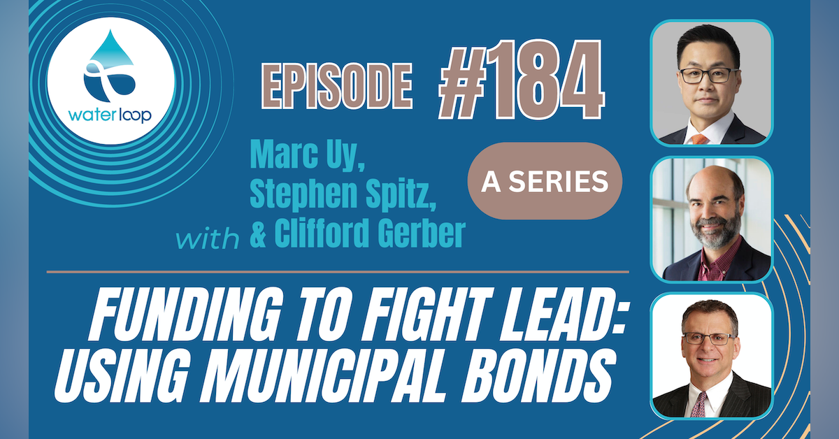 #184: Funding To Fight Lead: Using Municipal Bonds