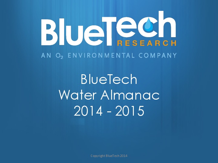 Interesting Overview of Emerging Water Technologies &amp; Markets presented by BlueTech Water