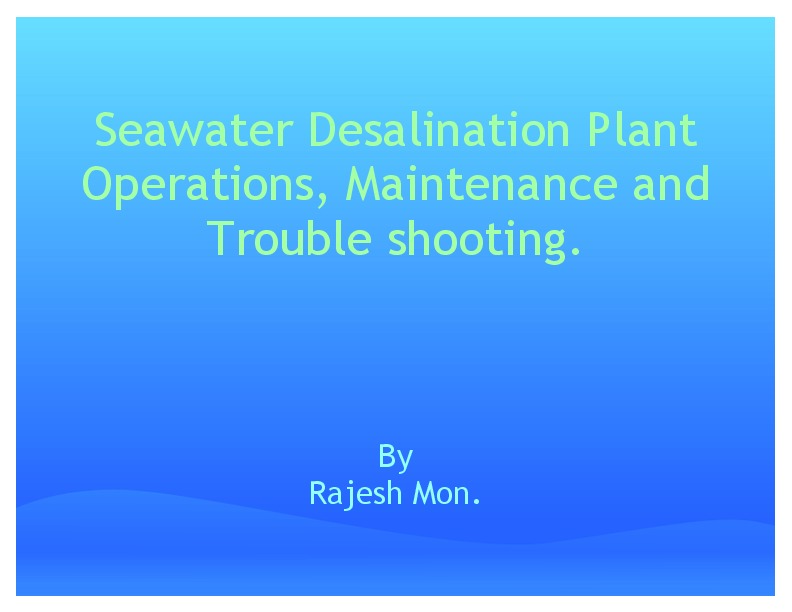Operation, Maintenance and Trouble shooting of Desalination Plant