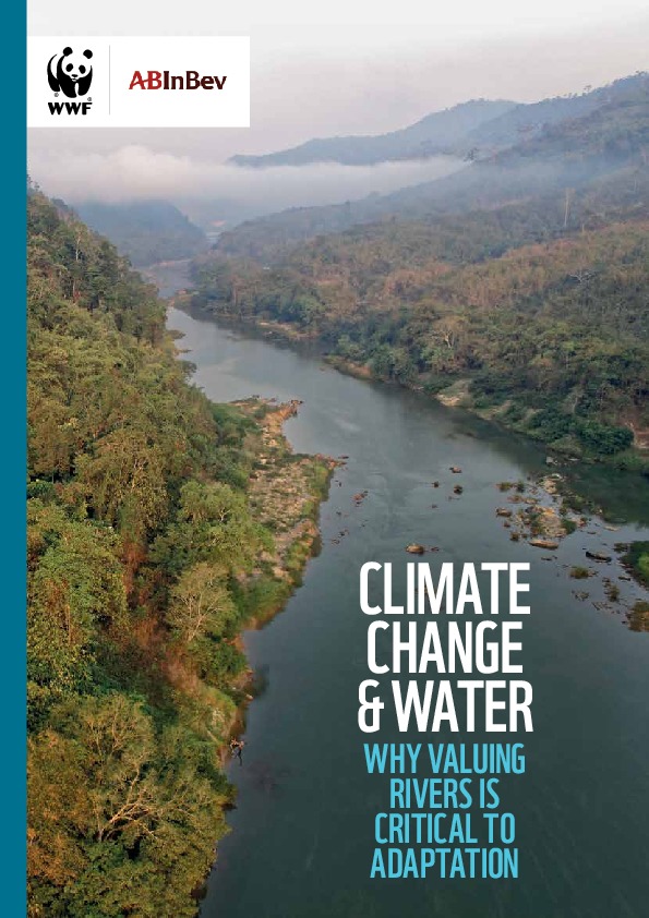 Climate Change and Water - Why Valuing Rivers is Critical to Adaptation (Report)