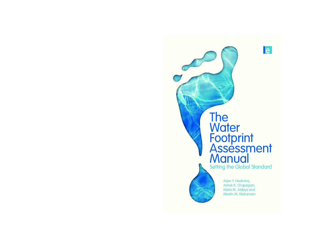 The Water Footprint Assessment Manual: Setting the global standard, Earthscan, London, UK