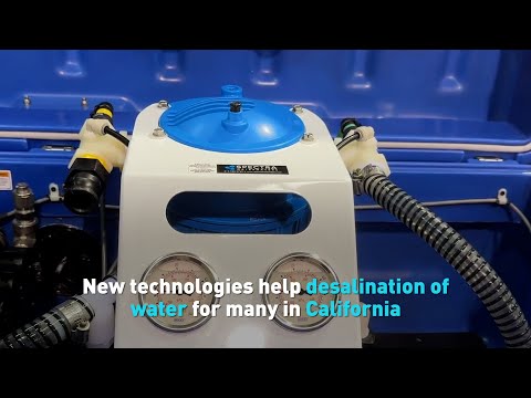 New technologies help desalination of water for many in California