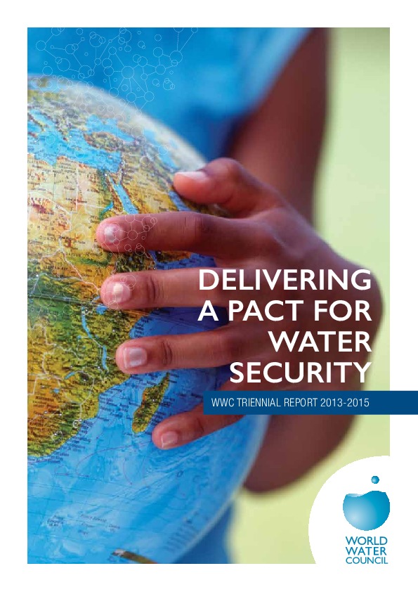World Water Council report is out: " Delivering A Pact for Water Security " The WWC has worked hard to put water at the heart of Global Developm...