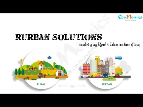 Rural + Urban = RURBAN Solutions This video will help you in understanding the gamut of Cownomics Solution pertaining to some unsolvable problem...