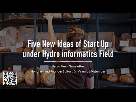 Five Ideas for starting startups in Hydroinformatics https://hydroideas.blogspot.com/2023/05/five-new-ideas-for-starting-business-in.html#startu...