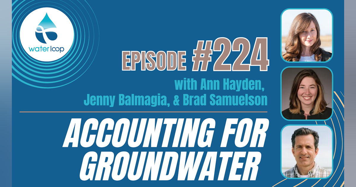 #224: Accounting For Groundwater From Valley To Coast
